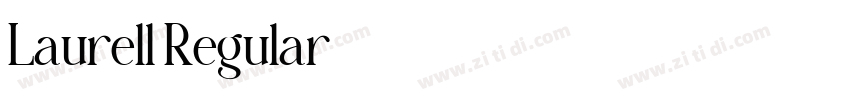 Laurell Regular字体转换 Laurell Regular字体转换